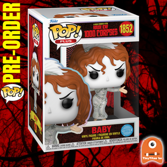 FUNKO POP PLUS! BABY 1852 HOUSE OF A THOUSAND CORPSES Pre-Order