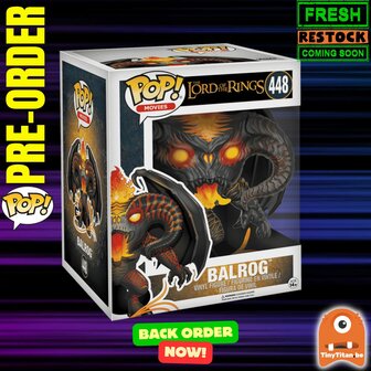 FUNKO POP! Super BALROG 448 6 INCH LORD OF THE RINGS BACK-Order