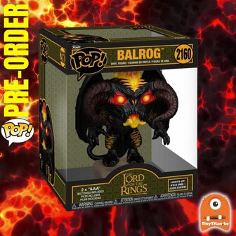 Funko POP! Super SFX LORD OF THE RINGS 2160 6 INCH Balrog Pre-order